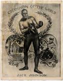 Lot#2193, JACK JOHNSON CHAMPION OF THE WORLD LITHOGRAPHIC BOXING POSTER, 1909, H 19", W 13"Unframed; Brandt & Scheible, 1909.