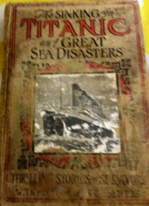 Sinking Titanic & Great Sea Disasters antique book