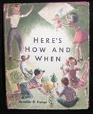 Vintage book, "Here's How and When" by Armilda B. Keiser, Friendship Press, Inc. 1952