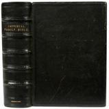 Lot#2444, THE IMPERIAL FAMILY BIBLE, H 15 1/8", L 11 5/8"The Imperial Family Bible, Containing the OLD & NEW TESTAMENTS, According to the Most Approved Copies of the Authorized Version. With Many Thousand Critical, Explanatory, and Practical Notes; Also, References, Readings, Chronological Tables, and Indexes.  Illustrated by A Choice Series Of Historical Designs, And Authentic Views Of Important Bible Locations.  Spine with raised bands.  Published by Blackie & Son., 1860.