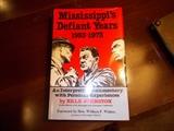 Mississippi's Defiant Years by Erle Johnston - Foreword by the Honorable William F. Winter - autographed by Mr. Johnston to Mr. James!