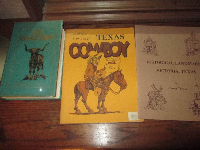 300 Years  In Victoria County, Historical LandMarks, Victoria, Texas and Texas Cowboy, By Tom Jones.