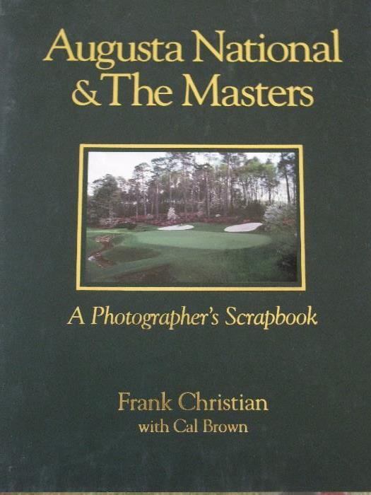 Augusta National & The Masters Book - Frank Christian