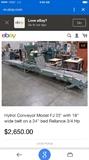 We have one of these conveyors. This is a picture from ebay. However, our pricing will be better
Need a conveyor?
