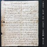 One of 2 Letters dated 1806 to Captain William Harrison, from his wife, while he was in Charleston South Carolina on the Sloop Priscilla