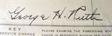 George H. "Babe" Ruth Accounting Sheet AAU
July 1943 Accounting sheet / paper signed by George H. Ruth, nickname Babe Ruth. Signature is certified by Authentic Autographs Unlimited, Serial # F10056. The Certificate of Authenticity is signed by Drew V. Max, a Court Qualified and Board Certified Forensic Document Examiner and handwriting expert who specializes in celebrities, sports, and antiquities. You may have seen Mr. Max on the reality television show "Pawn Stars".
Information from Consignor: "George Herman Ruth, Jr. (February 6, 1895 – August 16, 1948), best known as "Babe" Ruth and nicknamed "the Bambino" and "the Sultan of Swat", was an American Major League baseball player from 1914–1935. Ruth originally broke into the major leagues with the Boston Red Sox as a starting pitcher, but after he was sold to the New York Yankees in 1919, he converted to a full-time right fielder and subsequently became one of the league's most prolific hitters. Ruth was a mainstay in the Yankees' lin