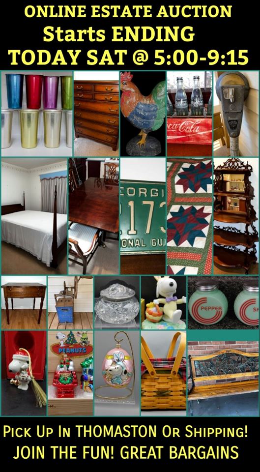 ENDING TODAY- SAT ONLINE ESTATE AUCTION Of June Worsham Thomaston 5:00 P.M.-9:15 P.M.