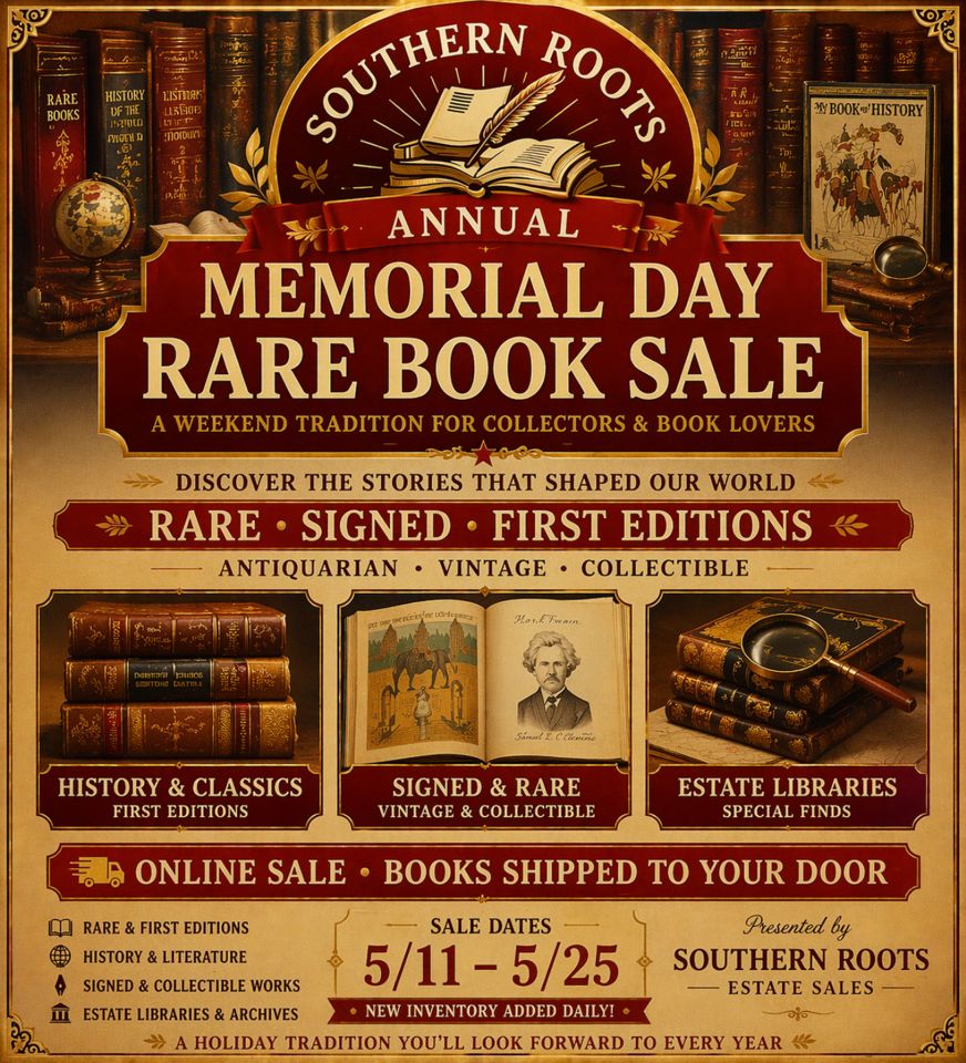 Annual Memorial Weekend RARE, SIGNED, 1ST EDITION, VINTAGE BOOK SALE-Presented by Southern Roots