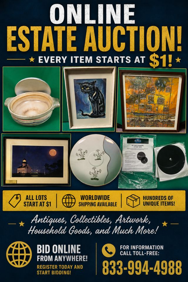 GENERAL ESTATE AUCTION - $1 STARTING BIDS