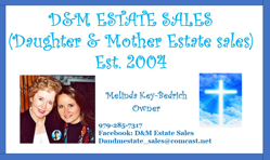 D&amp;M ESTATE SALES