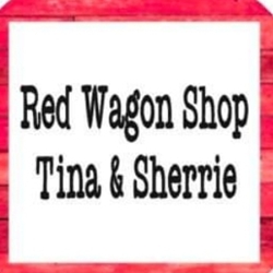 Red Wagon Shop Tina&amp;sherrie