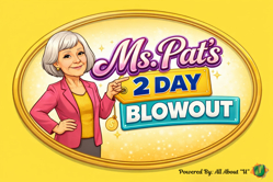 Ms. Pat's 2 Day Blowout Logo