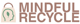 Mindful Recycle LLC Logo