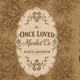 Once Loved Market Co. | Estate Sales & Liquidations Logo