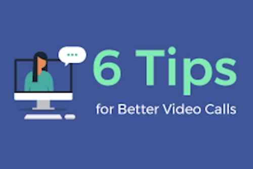 6 Tips for Better Video Calls
