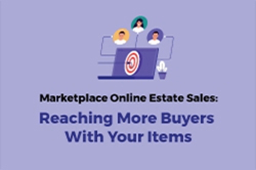 Marketplace Online Estate Sales: Reaching More Buyers With Your Items