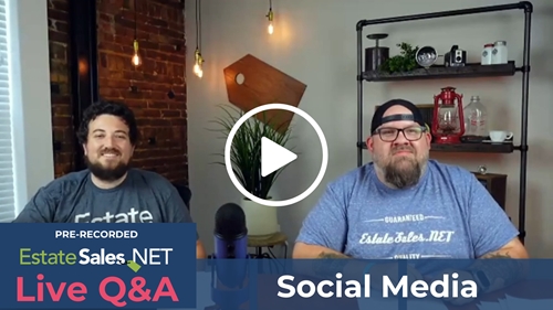 Harnessing the Power of Social Media - EstateSales.NET Live Q&A